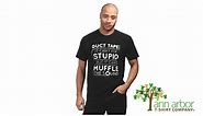 Duct Tape Can't Fix Stupid by can Muffle the Sound T-shirt