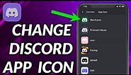 How To Change Discord App Icon Mobile