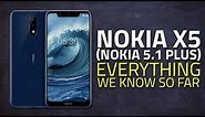 Nokia X5 (Nokia 5.1 Plus) | Camera, Specs, Price, and Everything Else We Know So Far