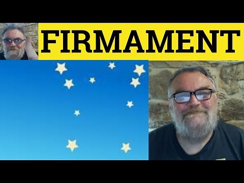 🔵 Firmament Meaning - The Firmament Defined - Firmament Examples - Literary Poetic Vocabulary