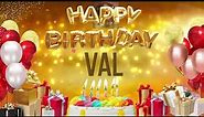 Val - Happy Birthday Val