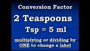 Conversion Video Teaspoons to Milliliters and back again