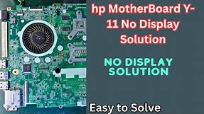 hp MotherBoard Y-11 No Display Solution | On Off Problem Solution | No Vcc Core Generate |