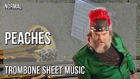 Trombone Sheet Music: How to play Peaches (The Super Mario Bros Movie) by Jack Black