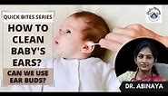 How to clean baby's ears? | Can we use ear buds? | Dr Abinaya | Doctor mommies