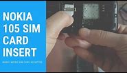 How to Insert SIM in Nokia 105 | Put Nano/Micro Sim into Nokia 105