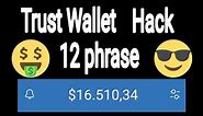 Trust Wallet HACK 12 phrase 10000$
