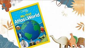 My First Atlas of the World National Geographic Kids