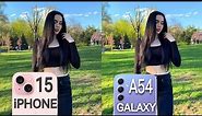 iPhone 15 Vs Samsung Galaxy A54 5G Camera Test & Comparison