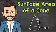 Surface Area of a Cone | Math with Mr. J