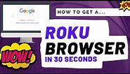 How to get a Roku Web Browser (Step by Step) - MediaPeanut Guide
