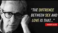 Woody Allen – Famous Thoughts, Advice, and Quotes That Tell Lot About Life, Love And Death