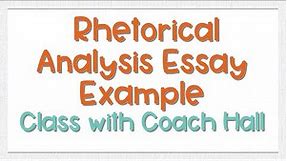 Rhetorical Analysis Essay Example | Coach Hall Writes