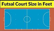 futsal court size in feet | futsal court measurement in feet | futsal ground size in feet | futsal