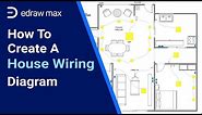 How to Create a House Wiring Diagram | Complete House Wiring Diagram Guide | EdrawMax