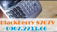 BlackBerry 8707V, Điện Thoại BlackBerry 8707 Huyển Thoại Tái Hiện Tháng 9 2018 LH 0962223366