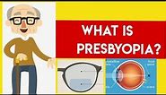 Presbyopia: What You Need To Know