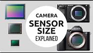 Camera Sensor Size Explained