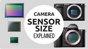 Camera Sensor Size Explained