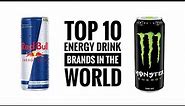 Revitalize Your Energy: Unveiling the Top 10 Energy Drink Brands Worldwide