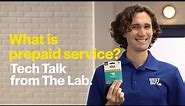 What is prepaid service? - Tech Tips from Best Buy