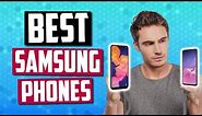 Best Samsung Phones in 2019 - Top 5 Samsung Smartphones Of The Year