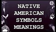 NATIVE AMERICAN SYMBOLS MEANINGS