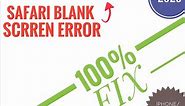 Safari BLANK SCREEN Error : 100% FIX 2023 : iPhone/iPad