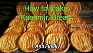 How to make Kashmiri Bread || Kaandir Choit || Kashmiri Roti