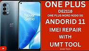 OnePlus Nord N200 5G (DE2118) Android 10,11 IMEI Repair With UMT TOOL || One Plus Null IMEI Repair