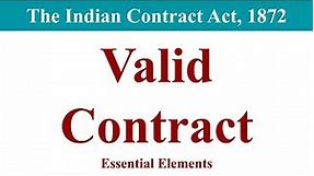 Valid Contract, Essentials of Valid Contract, The Indian Contract Act 1872, Business law, bba, mba