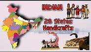 Indian 28 States Official Handicrafts # India's Statewise Famous Handicrafts [Official Video]