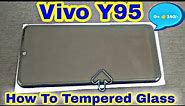 How to tempered glass vivo y95 || screen protector || RNBTelecom ||