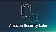 What is Amazon Security Lake? | Amazon Web Services