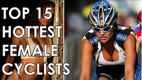 Top 15 Sexiest Female Cyclists