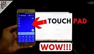 Turn your Smartphone into a Touchpad for PC!!! 😮