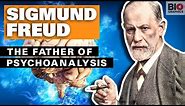 Sigmund Freud: The Father of Psychoanalysis