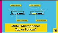 MEMS Microphones: Top Or Bottom?