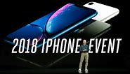 Apple iPhone XS and XR 2018 event in 12 minutes