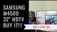 SAMSUNG M4500 32" WIDESCREEN HDTV REVIEW. BUY IT!!!! NOW!!!
