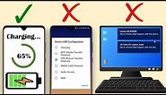 USB options NOT showing in android when connected to PC but phone charges