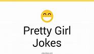 104  Pretty Girl Jokes And Funny Puns - JokoJokes