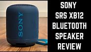 Sony SRS XB12 Bluetooth Speaker Review