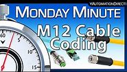 Understanding M12 Cable Coding = Monday Minute at AutomationDirect
