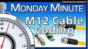 Understanding M12 Cable Coding = Monday Minute at AutomationDirect