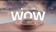Presentamos el iPhone 15 | WOW | Apple