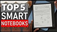 TOP 5 Best Smart Notebooks for 2024