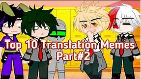Translation memes Top 10 Compilation part#2