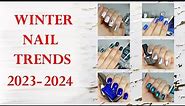TOP WINTER NAIL TRENDS 2023 | I Tried Them ALL | Perfect Nails at Home