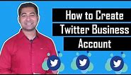 How to Create Twitter Business Account & Make it Professional